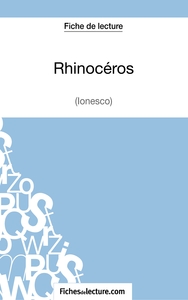 Rhinocéros d'Ionesco (Fiche de lecture)