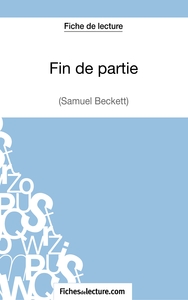 Fin de partie - Samuel Beckett (Fiche de lecture)