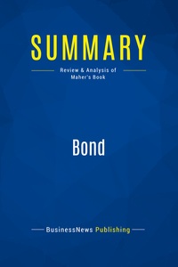 SUMMARY: BOND - REVIEW AND ANALYSIS OF MAHER'S BOOK