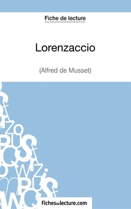 Lorenzaccio d'Alfred de Musset (Fiche de lecture)