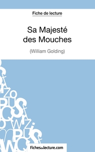 Sa Majesté des Mouches de William Golding (Fiche de lecture)