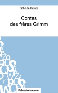 Contes des frères Grimm (Fiche de lecture)