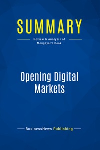 Summary: Opening Digital Markets