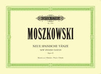 MORITZ MOSZKOWSKI : NEW SPANISH DANCES OP.65 - PIANO QUATRE MAINS