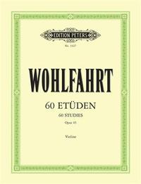 FRANZ WOHLFAHRT : 60 ETUDES OPUS 45 -  VIOLON