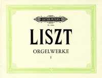 FRANZ LISZT : COMPLETE ORGAN WORKS VOL.1 - ORGUE