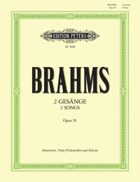 JOHANNES BRAHMS - 2 SONGS OP.91 FOR ALTO VOICE, VIOLA & PIANO