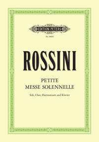 GIOACHINO ROSSINI : PETITE MESSE SOLENNELLE - (SATB), CHOEUR A VOIX MIXTES - REDUCTION PIANO