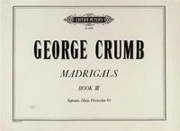 GEORGE CRUMB : MADRIGALE - BAND 3 - SOPRANO, HARP AND PERCUSSION