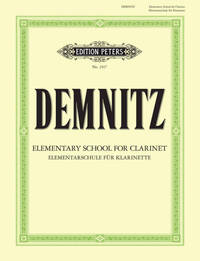 FRIEDRICH DEMNITZ : ELEMENTARY SCHOOL FOR CLARINET - ELEMENTARSCHULE FUR KLARINETTE - CLARINETTE