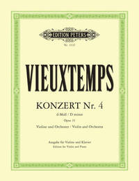 HENRI VIEUXTEMPS : CONCERTO NO.4 IN D MINOR OP.31 - EN RE MINEUR  - VIOLON ET PIANO