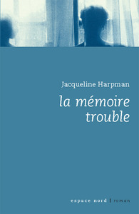 LA MEMOIRE TROUBLE