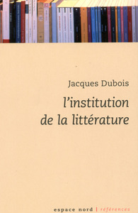 L'INSTITUTION DE LA LITTERATURE