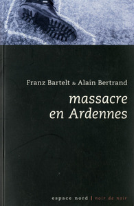 MASSACRE EN ARDENNES