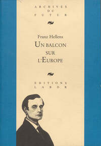 UN BALCON SUR L'EUROPE : CHOIX DE TEXTES CRITIQUES