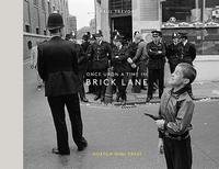 ONCE UPON A TIME IN BRICK LANE