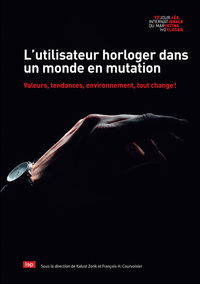 L'utilisation horloger dans un monde en mutation