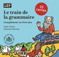 Le train de la grammaire Complément au livre-jeu