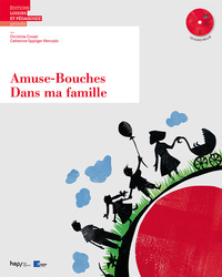 Amuse-Bouches : Dans ma famille