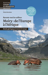 Moiry : de l'Europe à l'Afrique