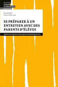 Se préparer à un entretien avec des parents d'élèves