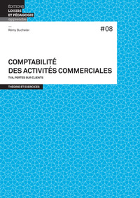 COMPTABILITE DES ACTIVITES COMMERCIALES 8 - TVA, PERTES SUR CLIENTS