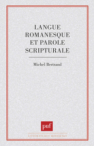 Langue romanesque et parole scripturale