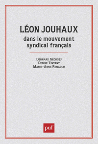 Jouhaux (Léon) dans mouv. syndical