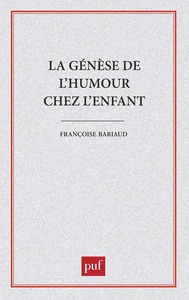 La Genèse de l'humour chez l'enfant