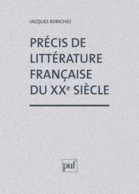 PRECIS LITTERATURE FRANCAISE XXE SIECLE