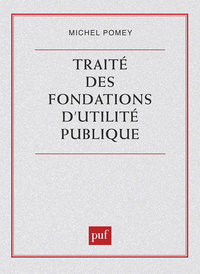Traité des fondations d'utilité publique
