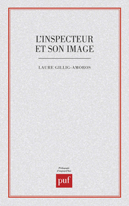 L'inspecteur et son image. étude d'un stereotype