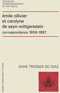 EMILE OLLIVIER ET CAROLYNE DE SAYN-WITTGENSTEIN