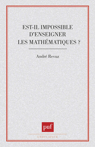 Est-il impossible  d'enseigner math.