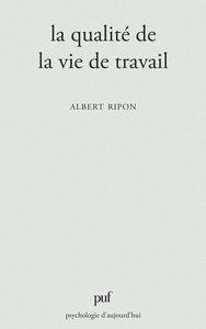 LA QUALITE DE LA VIE DE TRAVAIL