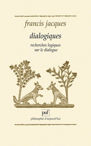Dialogiques - Recherches logiques sur le dialogue