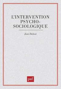 L'INTERVENTION PSYCHOSOCIOLOGIQUE