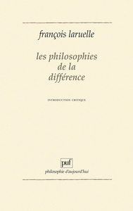 Les philosophies de la différence. Introduction critique