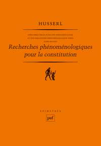 Recherches phénoménologiques pour la constitution. Livre second