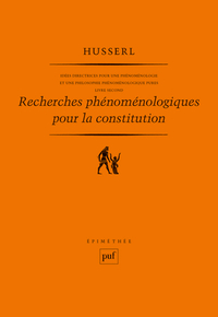 Recherches phénoménologiques pour la constitution. Livre second
