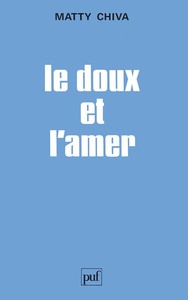 LE DOUX ET L'AMER - SENSATION GUSTATIVE, EMOTION ET COMMUNICATION CHEZ LE JEUNE ENFANT