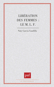 LIBERATION DES FEMMES LE M.L.F.