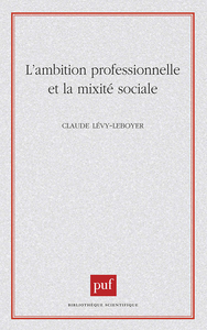 L'AMBITION PROFESSIONNELLE ET LA MIXITE SOCIALE
