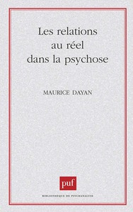 LES RELATIONS AU REEL DANS LA PSYCHOSE