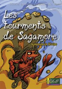 Les tourments de Sagamore - le ouassou en déveine