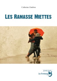 LES RAMASSE-MIETTES