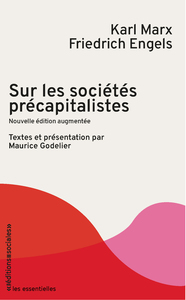 SUR LES SOCIETES PRECAPITALISTES - NOUVELLE EDITION AUGMENTEE