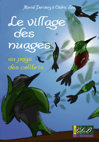 Le village des nuages - au pays des colibris