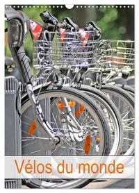 Vélos du monde (Calendrier mural 2027 DIN A3 horizontal), CALVENDO calendrier mensuel