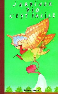 Jardiner bio c'est facile